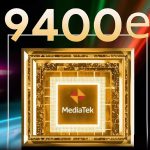 تراشه MediaTek Dimensity 9400e؛ رقیب جدید Snapdragon